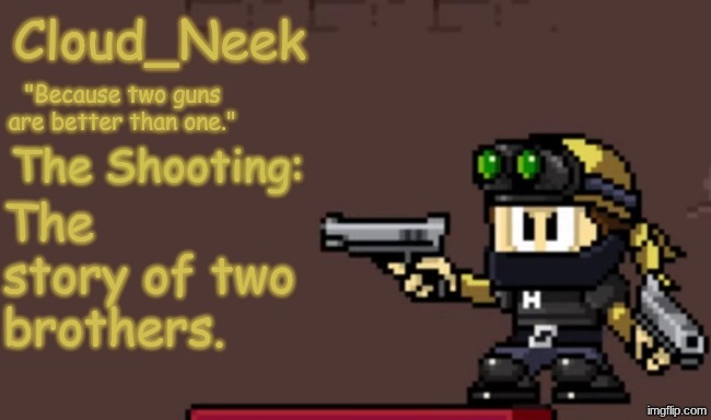 The story of two brothers. | The story of two brothers. | image tagged in jay_neek announcement template primary | made w/ Imgflip meme maker