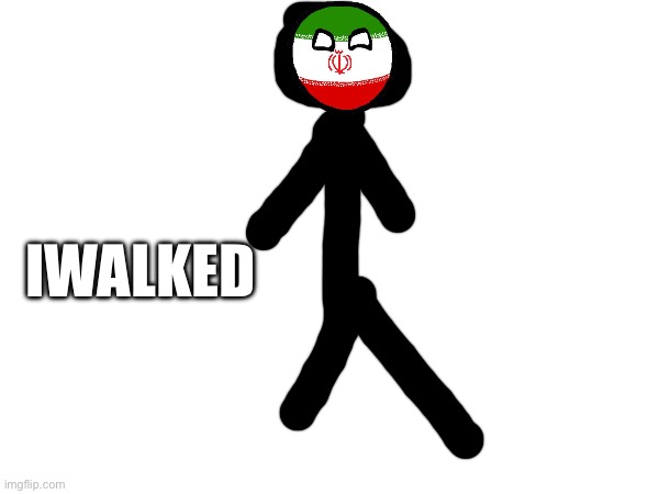 IWALKED | made w/ Imgflip meme maker