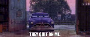 They quit on me Blank Meme Template