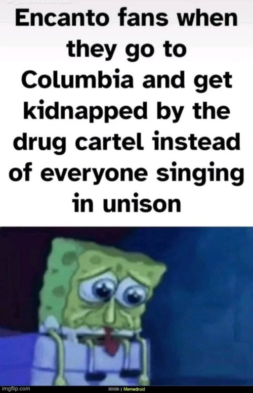 Real | image tagged in memes,funny,encanto,spongebob | made w/ Imgflip meme maker