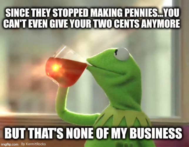 KermitRocks | image tagged in memes | made w/ Imgflip meme maker