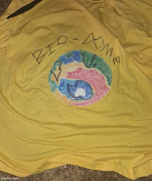 Back of a custom bio-dome merch shirt im working on, am I lwk cooking | made w/ Imgflip meme maker