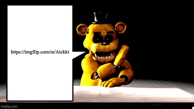 i was supposed to plug this according to black van guy | https://imgflip.com/m/Aickkt | image tagged in golden freddy s announcement template | made w/ Imgflip meme maker