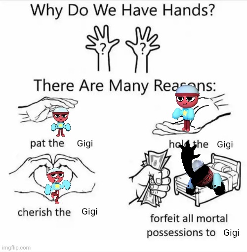 Shoutout to @GummiSharksurvived99nights for no reason | Gigi; Gigi; Gigi; Gigi | image tagged in why do we have hands all blank,gigi,dandy's world | made w/ Imgflip meme maker