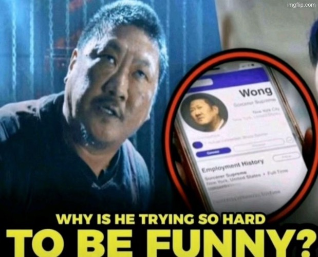 Why is he trying so hard to be funny? | image tagged in why is he trying so hard to be funny | made w/ Imgflip meme maker