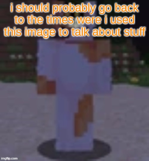 Nox | i should probably go back to the times were i used this image to talk about stuff | image tagged in nox | made w/ Imgflip meme maker