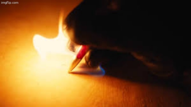 Fire writing | image tagged in fire writing | made w/ Imgflip meme maker