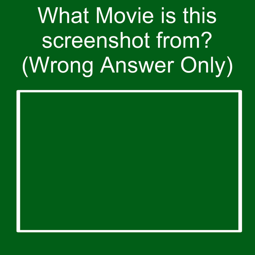 what movie is this screenshot from ? Blank Meme Template