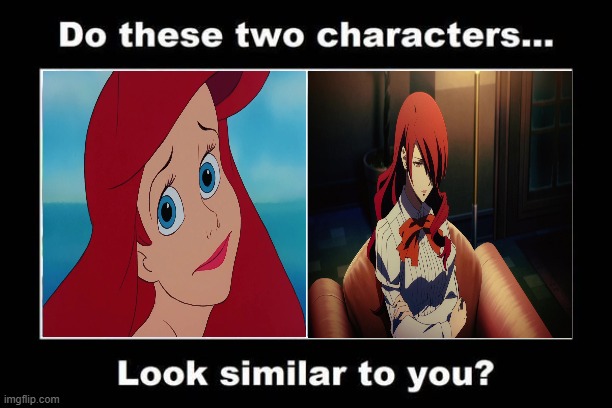 do these redheads look similar to you ? | image tagged in do these two characters look similar to you,videogames,anime,persona 3,the little mermaid,redheads | made w/ Imgflip meme maker