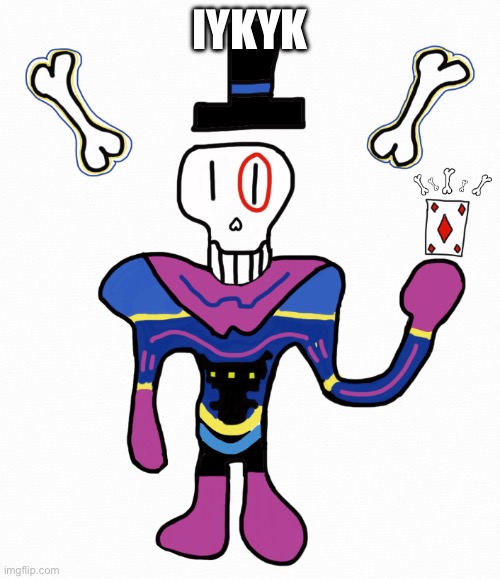 Wondertale Papyrus | IYKYK | image tagged in wondertale papyrus | made w/ Imgflip meme maker