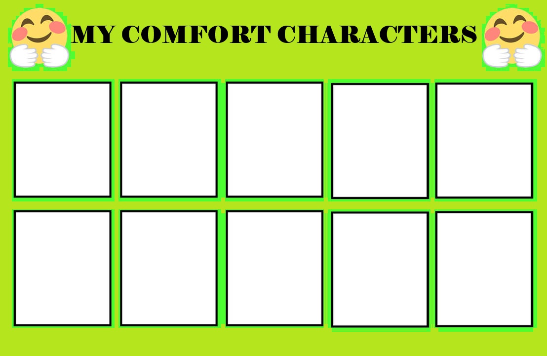 my comfort characters Blank Meme Template