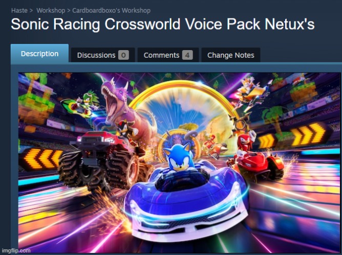 Was looking forward to using the Sonic Racing Crossworlds voice lines in Haste, but they're SO BAD | made w/ Imgflip meme maker