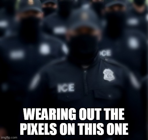 WEARING OUT THE PIXELS ON THIS ONE | made w/ Imgflip meme maker