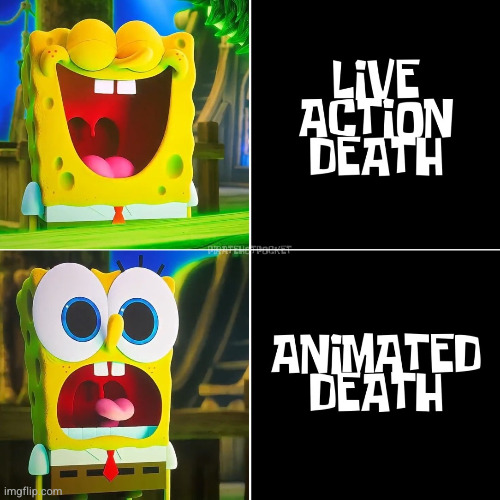 TAD | image tagged in memes,spongebob,death,anime,live,search for squarepants | made w/ Imgflip meme maker