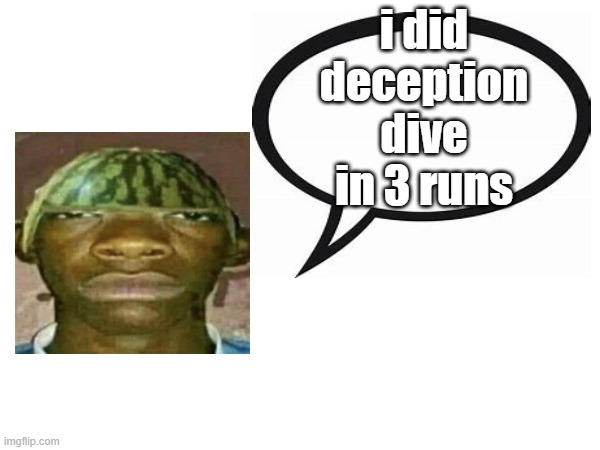 59%, 57-79 and 79-100 | i did deception dive in 3 runs | image tagged in introvertedgeometrydashers announcement template | made w/ Imgflip meme maker