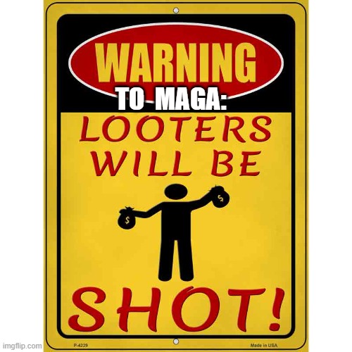 MAGA Economy | TO  MAGA: | made w/ Imgflip meme maker