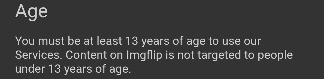 You must be 13 years old Blank Meme Template