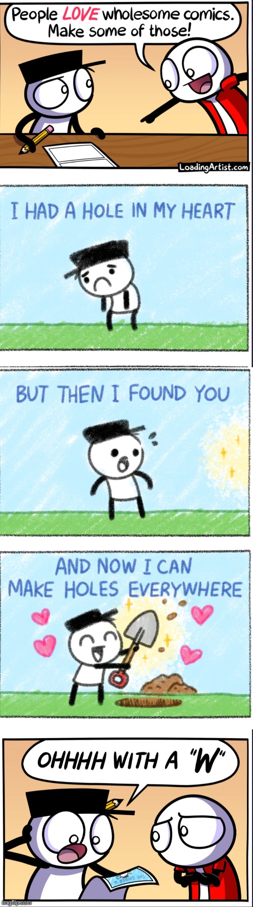 image tagged in comics,loadingartist,wholesome,holes,shovel,mistake | made w/ Imgflip meme maker