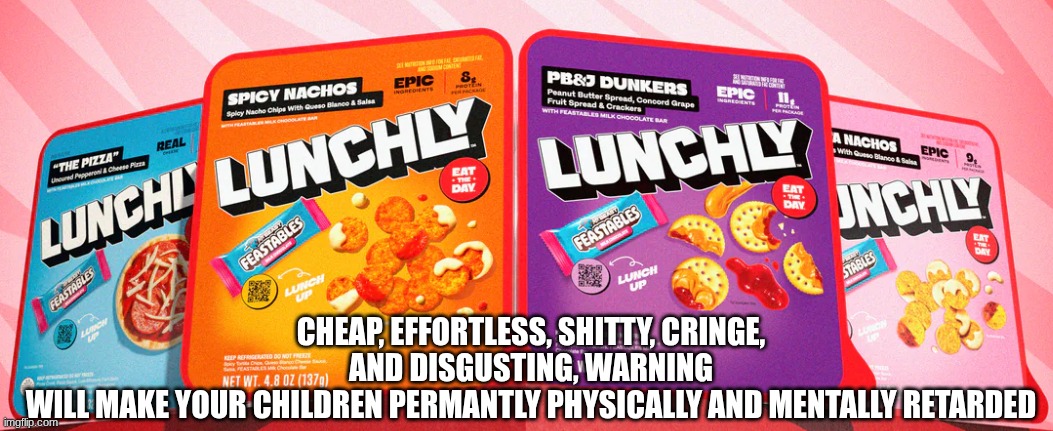 WHY ARE THEY MAKING THIS SLOP AGAIN AFTER WHAT HAPPENED LAST TIME | CHEAP, EFFORTLESS, SHITTY, CRINGE, AND DISGUSTING, WARNING
WILL MAKE YOUR CHILDREN PERMANTLY PHYSICALLY AND MENTALLY RETARDED | image tagged in logan paul,ksi,mrbeast,slop,lunchly | made w/ Imgflip meme maker