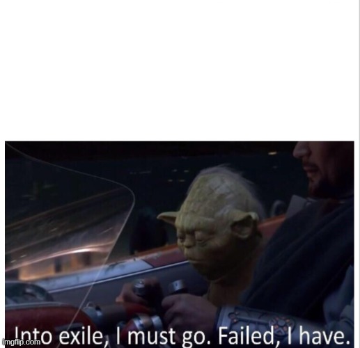 Failed I have | image tagged in failed i have | made w/ Imgflip meme maker