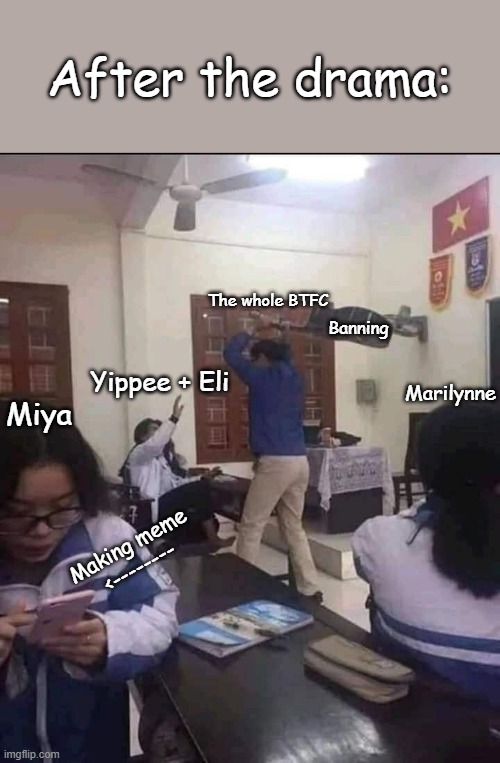 Guitar of banning hahahah | After the drama:; The whole BTFC; Banning; Yippee + Eli; Marilynne; Miya; Making meme
<-------- | image tagged in here's the guitar for you | made w/ Imgflip meme maker
