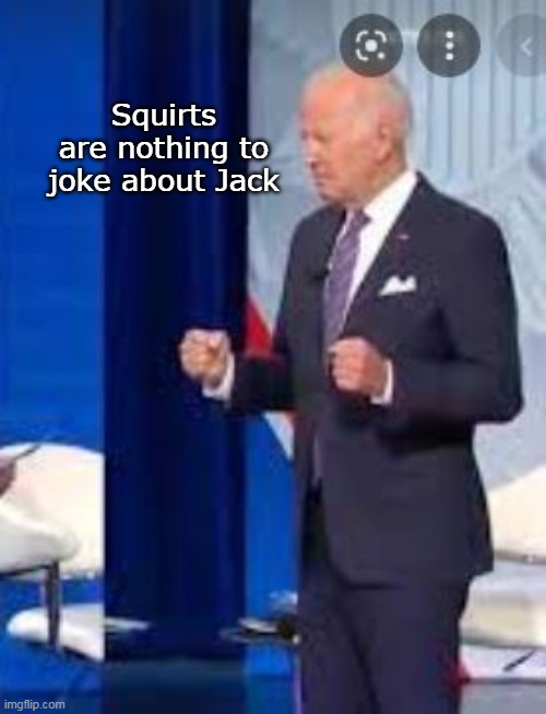 Squirts are nothing to joke about Jack | made w/ Imgflip meme maker