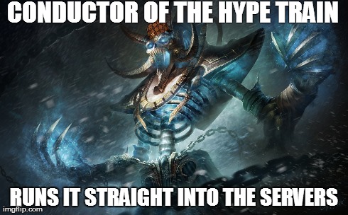 CONDUCTOR OF THE HYPE TRAIN RUNS IT STRAIGHT INTO THE SERVERS | made w/ Imgflip meme maker