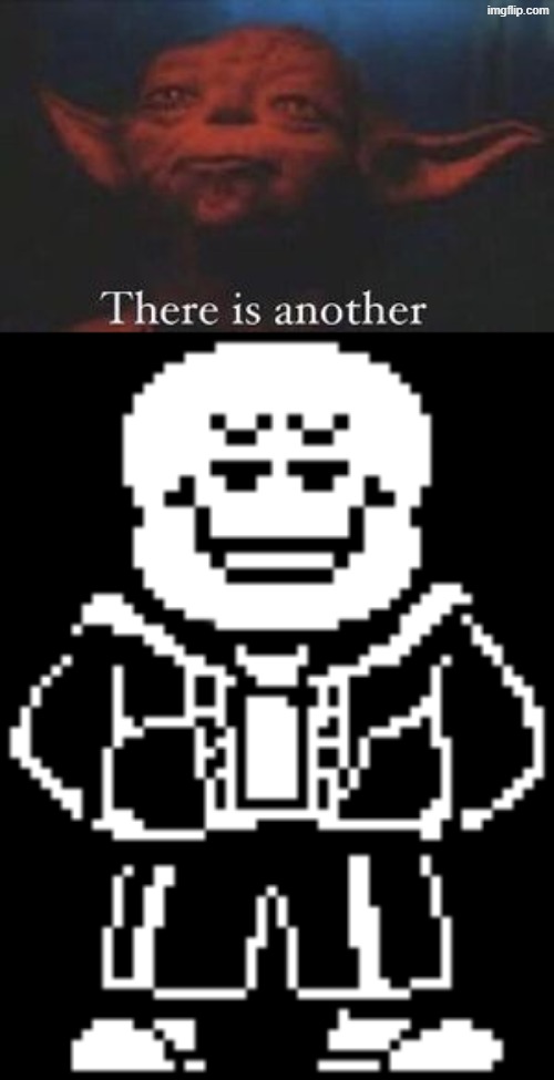 image tagged in yoda there is another | made w/ Imgflip meme maker