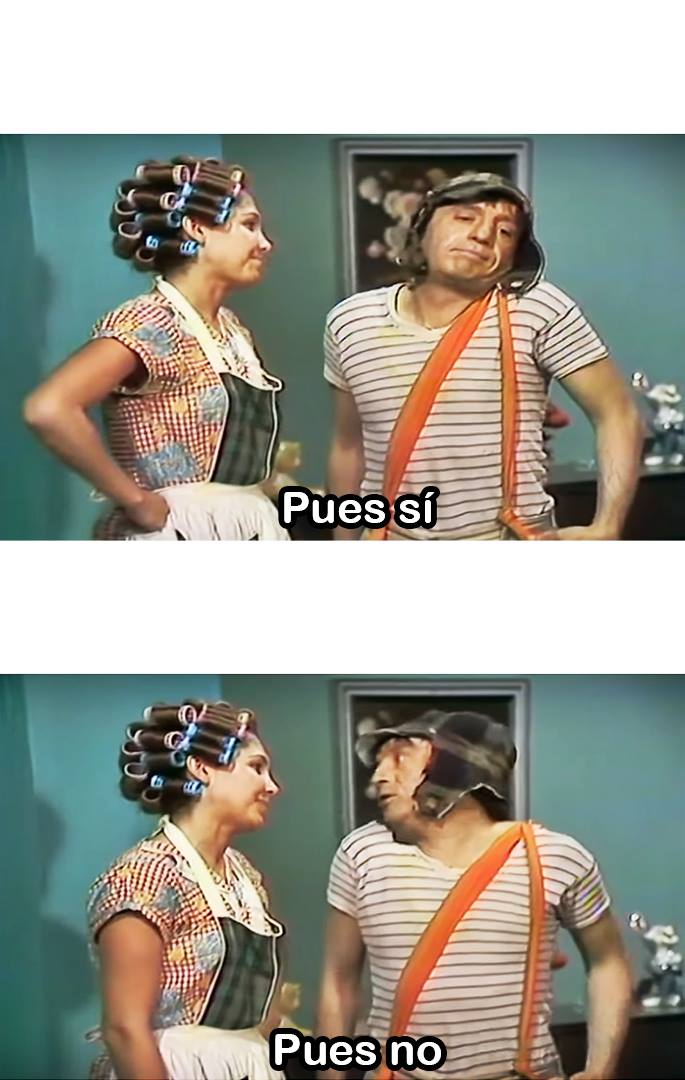 El Chavo Pues Si Pues No Blank Meme Template