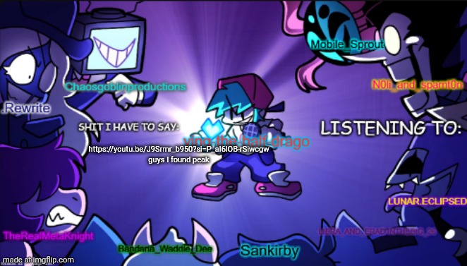 big ass shared temp | https://youtu.be/J9Srmr_b950?si=P_aI6lOB-rSiwcgw guys I found peak | image tagged in big ass shared temp | made w/ Imgflip meme maker