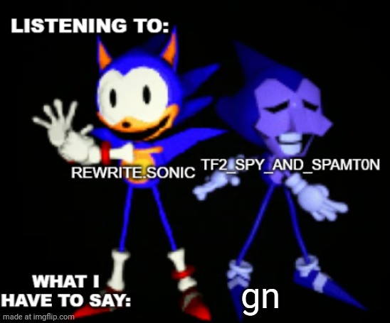 rewrite and tf2 shared temp | gn | image tagged in rewrite and tf2 shared temp | made w/ Imgflip meme maker