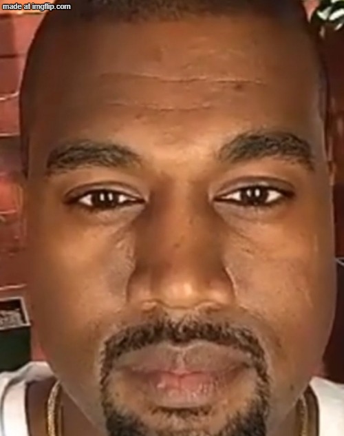 how i stare at mfs who give me the slightest eye contact | image tagged in kanye west stare | made w/ Imgflip meme maker