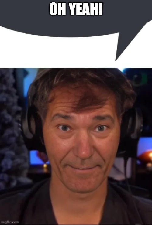 kewlew | OH YEAH! | image tagged in kewlew | made w/ Imgflip meme maker