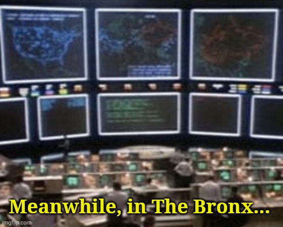 NORAD | Meanwhile, in The Bronx... | image tagged in norad | made w/ Imgflip meme maker
