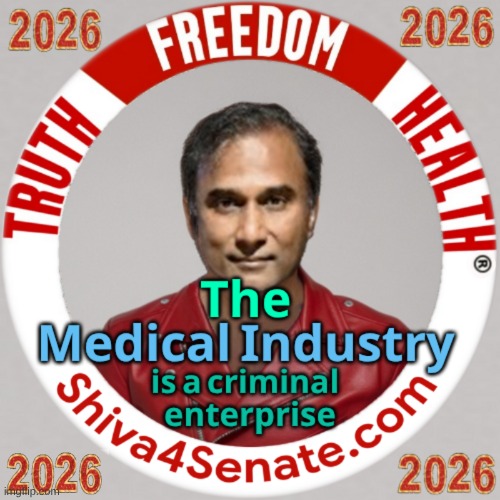 Shiva Ayyadurai | image tagged in truth,freedom,health,shiva ayyadurai,senate,2026 | made w/ Imgflip meme maker