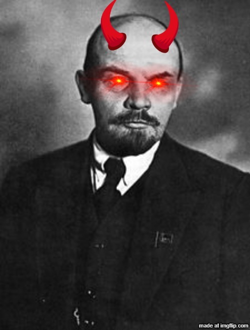 Vladimir Lenin The Devil | image tagged in ussr,soviet russia,lenin,soviet union,devil | made w/ Imgflip meme maker