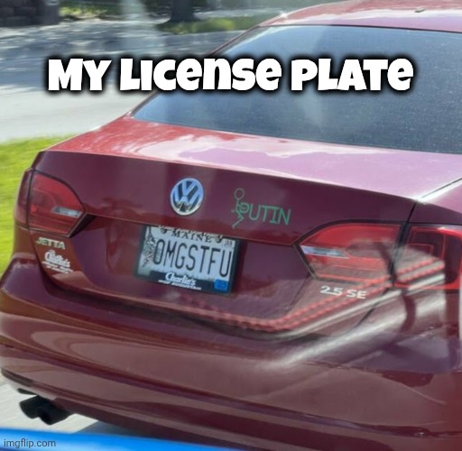 My license plate | made w/ Imgflip meme maker