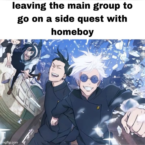. | image tagged in memes,funny,anime,jjk | made w/ Imgflip meme maker