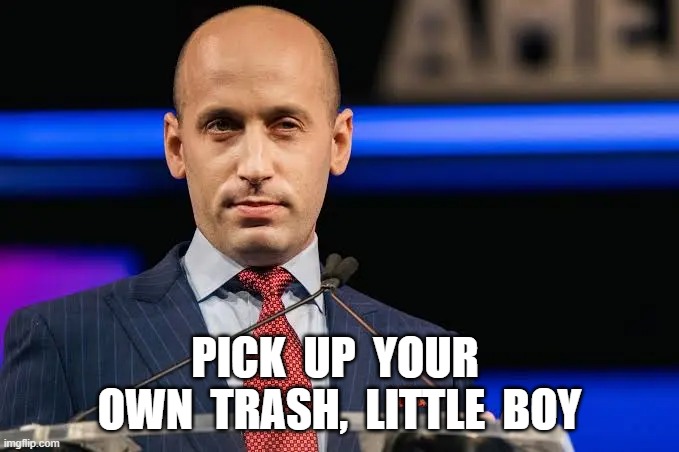 Trash Is As Trash Does | PICK  UP  YOUR  OWN  TRASH,  LITTLE  BOY | image tagged in into the trash it goes | made w/ Imgflip meme maker