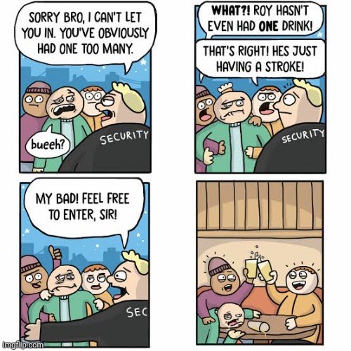 Drinks on us | image tagged in alcohol,drinking,drinks,security,comics,comics/cartoons | made w/ Imgflip meme maker