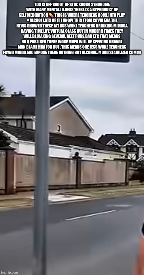 TDS are self medicating, Decoder sounds the alarm | TDS IS OFF SHOOT OF STOCKHOLM SYNDROME WITH MANY MENTAL ILLNESS THERE IS A BYPRODUCT OF SELF MEDICATION 💊 THIS IS WHERE TEACHERS COME INTO PLAY = ALCHOL LOTS OF IT I KNOW THIS FTOM COVID ERA THE NEWS SHOWED THESE FAT ASS WOKE TEACHERS DRINKING MIMOSA HAVING TIME LIFE VIRTUAL CLASS BUT IN MODERN TIMES THEY WILL BE MAKING SEVERAL BEET RUNS,BAR ETC THAT MEANS NO $ FOR UBER THESE WOKE MOFO WILL BE SPEWING ORANGE MAN BLAME HIM FOR DUI ..THIS MEANS ONE LESS WOKE TEACHERS FRYNG MINDS AND EXPOSE THERE NOTHING BUT ALCOHOL, MOOD STABILIZER COMMI | image tagged in wtf,alchemist,alchol,liquor | made w/ Imgflip meme maker