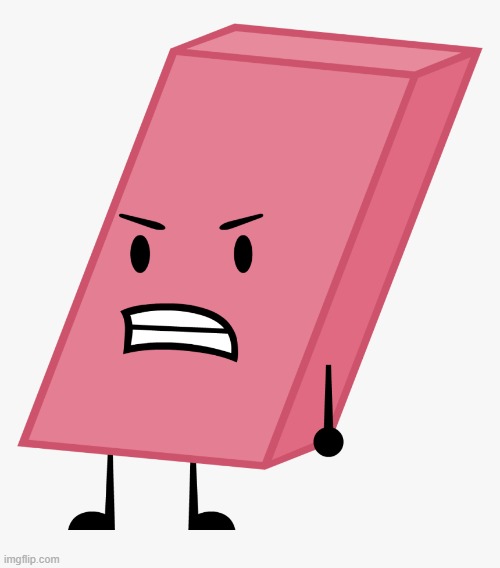 Eraser BFDI | image tagged in eraser bfdi | made w/ Imgflip meme maker