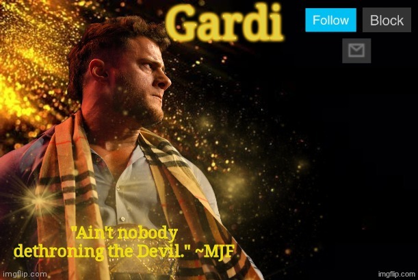 Who is Gardi? | image tagged in gardi's mjf announcement template v3 | made w/ Imgflip meme maker