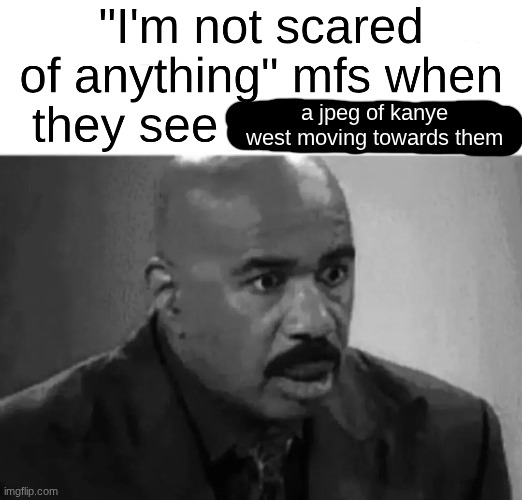 a jpeg of kanye west moving towards them | made w/ Imgflip meme maker