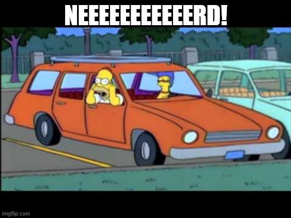 nerd | NEEEEEEEEEEERD! | image tagged in homernerdalert | made w/ Imgflip meme maker