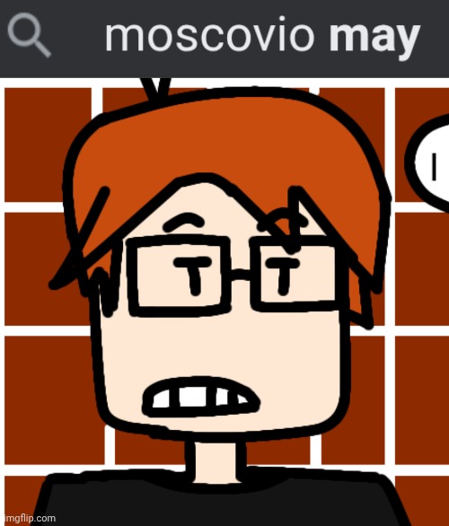 image tagged in moscovio may | made w/ Imgflip meme maker