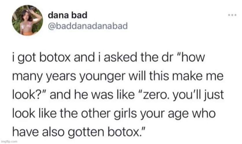 image tagged in botox,doctor,girls,age | made w/ Imgflip meme maker