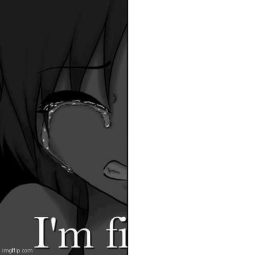 I'm fi | image tagged in i'm fi | made w/ Imgflip meme maker
