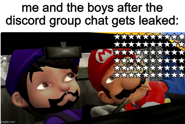 Not exactly freaky, just things that would render in the human brain as illegal to look at. | me and the boys after the discord group chat gets leaked: | image tagged in ah sh,memes | made w/ Imgflip meme maker