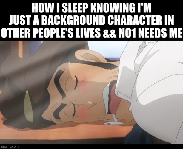 HOW I SLEEP | image tagged in memes,sleep,anime,lupin iii,zenigata,me | made w/ Imgflip meme maker